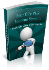 Monthly PLR Income Stream